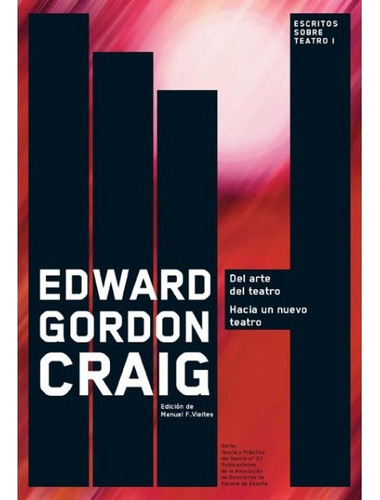 Escritos Sobre Teatro 1, De Edward Gordon Craig. Editorial Asociacion De Directores De Escena En Español