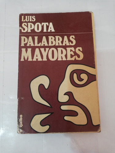 Luis Spota Palabras Mayores