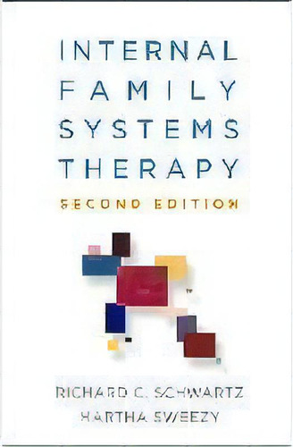 Internal Family Systems Therapy, De Martha Sweezy. Editorial Gardners En Inglés