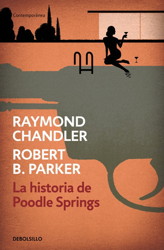 La Historia De Poodle Springs - Chandler, Raymond  - *