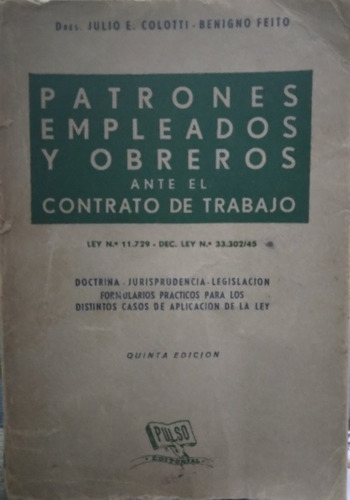 Patrones, Empleados Y Obreros Ante El Contrato De Trabajo