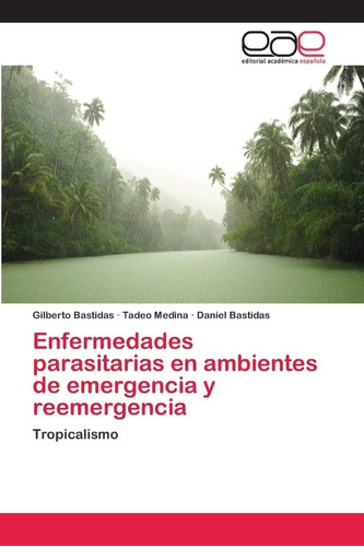 Libro: Enfermedades Parasitarias En Ambientes De Emergencia 