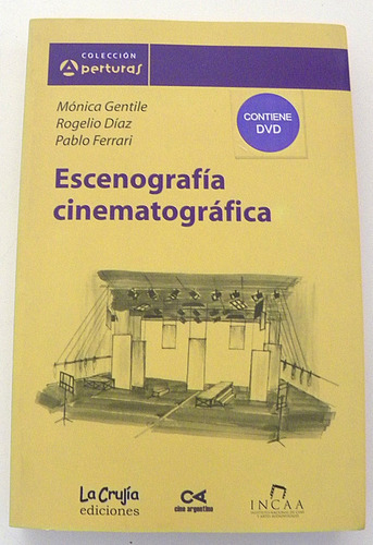 Escenografía Cinematográfica - Mónica Gentile Y Otros