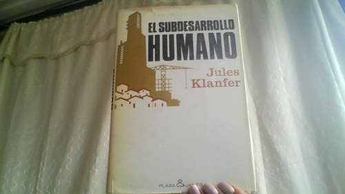 El Subdesarrollo Humano 