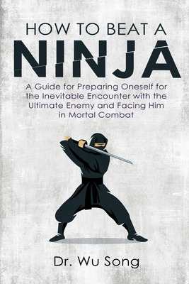 Libro How To Beat A Ninja: A Guide For Preparing Oneself ...