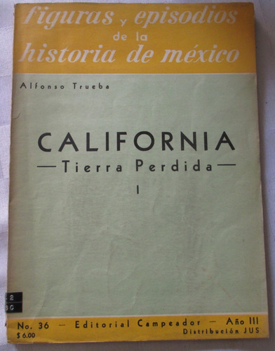 California Tierra Perdida Tomo 1 - Alfonso Trueba