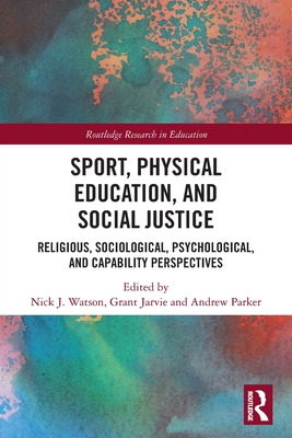 Libro Sport, Physical Education, And Social Justice: Reli...