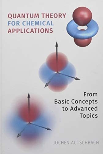 Libro: Quantum Theory For Chemical Applications: From Basic