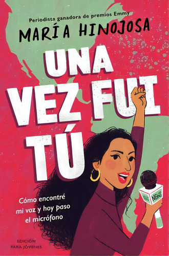 Una Vez Fui Tã⺠-- Ediciãâ³n Para Jãâ³venes (once I Was You -- Adapted For Young Readers): Cã..., De Hinojosa, Maria. Editorial Simon & Schuster Books You, Tapa Blanda En Español