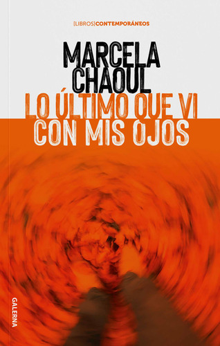 Libro Lo Último Que Vi Con Mis Ojos En Librería Montevideo