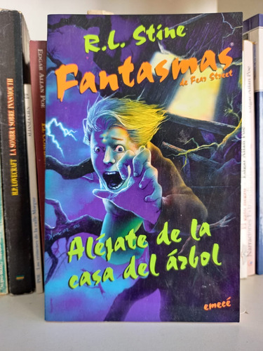 Aléjate De La Casa Del Árbol, Fantasmas De Fear Street Stine