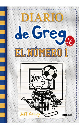 Libro Diario De Greg 16. El Número 1. Jeff Kinney Molino