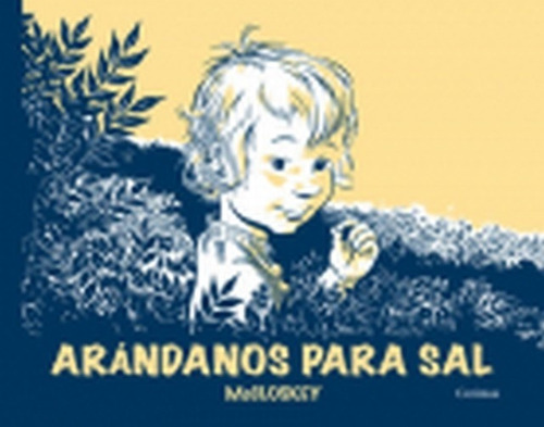 Arandanos Para Sal, de Robert Mccloskey. Editorial CORIMBO, edición 1 en español