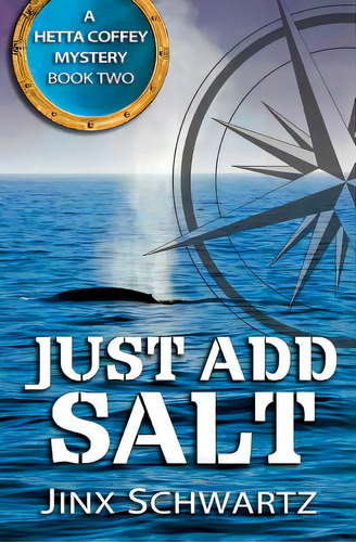 Just Add Salt, De Schwartz, Jinx. A Hetta Coffey Mystery, Vol. 2. Editorial Createspace, Tapa Blanda En Inglés