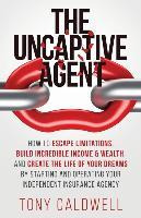 Libro The Uncaptive Agent : How To Escape Limitations, Bu...