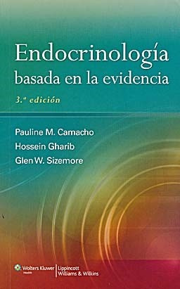 Endocrinología Basada En La Evidencia - 3º Ed. - Camacho, P