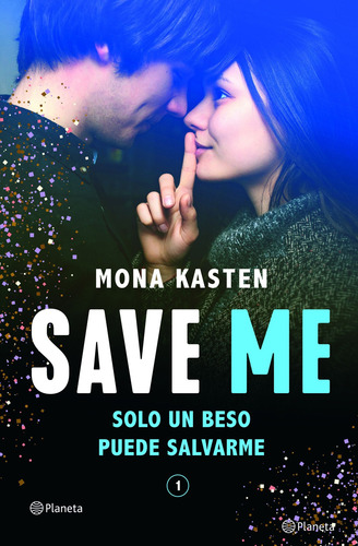 Save Me (save 1), Solo Un Beso Puede Salvarme - Mona Kasten