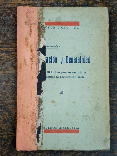 Inmigracion Y Denatalidad * Oreste Ciattino * 1946 *