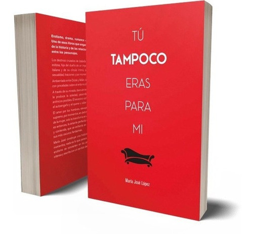 María José López - Tú Tampoco Eras Para Mí | Librerías Bros