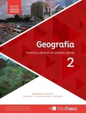 Geografia 2 Tinta Fresca America Latina En El Contexto Glob