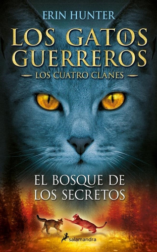 Gatos G-cuatro Clanes 3-el Bosque De Los-hunter, Erin-salama