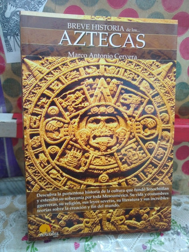 Breve Historia De Los Aztecas Marco Antonio Cervera 