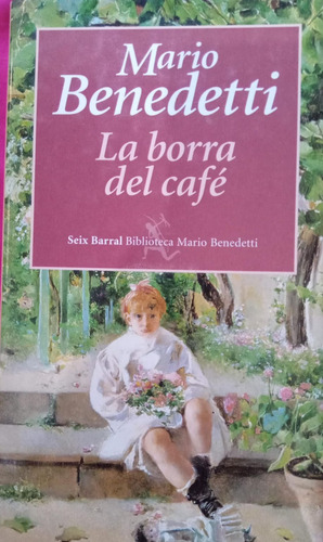 Mario Benedetti La Borra Del Café (Usado)