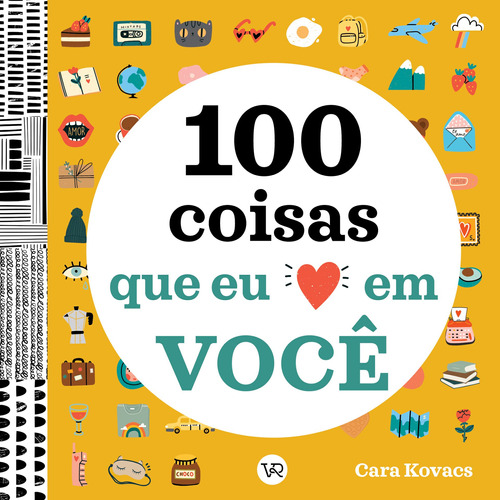 100 Coisas que eu Amo em Você, de Kovacs, Cara. Vergara & Riba Editoras, capa mole em português, 2021