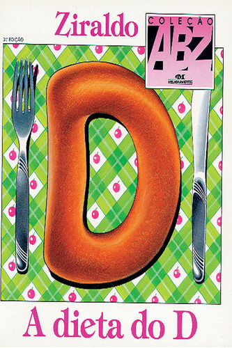 A Dieta Do D: A Dieta Do D, De Pinto, Ziraldo Alves. Editora Melhoramentos, Capa Mole Em Português