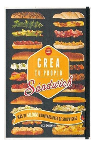 Libro Crea Tu Propio Sandwich / Pd. -