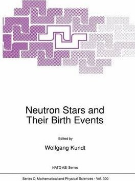 Libro Neutron Stars And Their Birth Events - Wolfgang Kundt