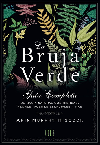 La Bruja Verde - Guia Completa