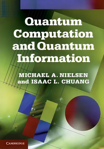 Quantum Computation And Quantum Information, De Isaac L. Chuang., Vol. 1. Editorial Gardners, Tapa Blanda En Inglés