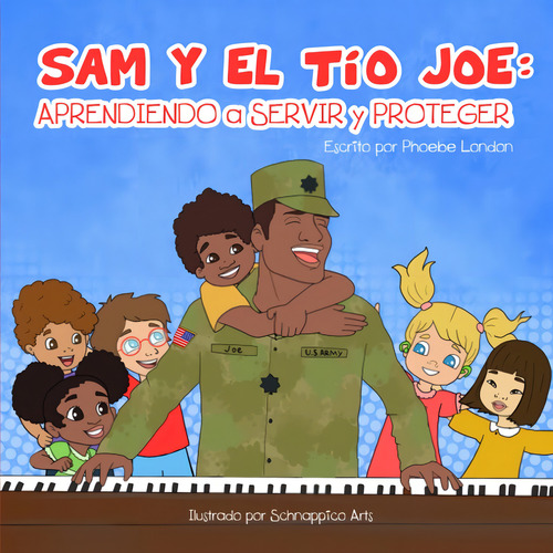 Sam Y El Tio Joe: Aprendiendo A Servir Y Proteger (spa, De London, Phoebe. Editorial Oem, Tapa Blanda En Español