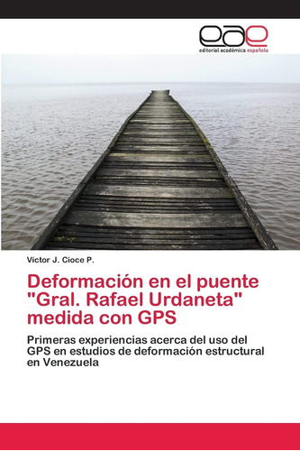 Libro: Deformación En El Puente  Gral. Rafael Urdaneta  Medi