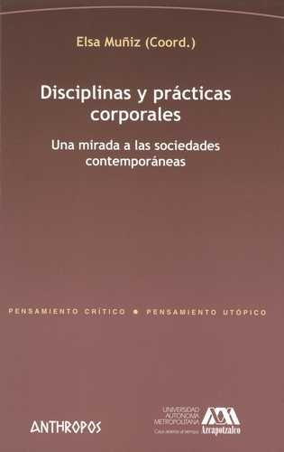 Libro Disciplinas Y Prácticas Corporales. Una Mirada A Las