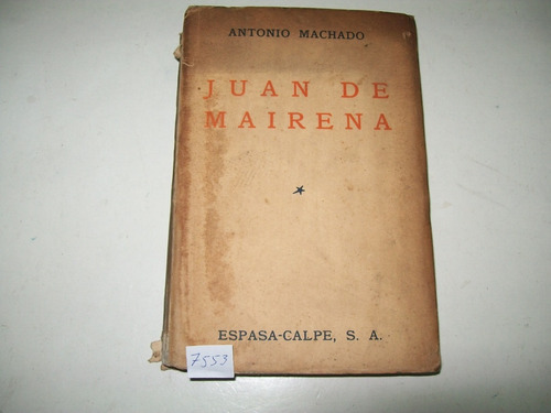 Juan De Mairena · Antonio Machado · 1ª Edición 1936