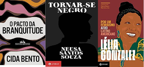 Kit 3 Livros O Pacto Da Branquitude + Tornar-se Negro +por