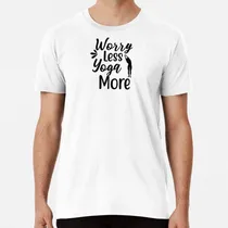Comprar Remera Refranes De Yoga Preocúpate Menos Yoga Más Cita Motiv
