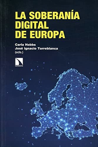 Libro La Soberanía Digital De Europade Hobbs Carla; Torrebla