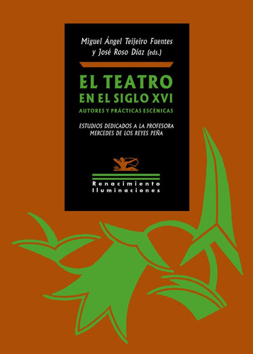 Libro Teatro En El Siglo Xvi,el