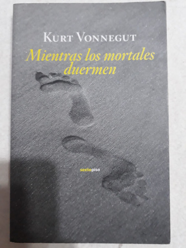 Mientras Los Mortales Duermen - Kurt Vonnegut