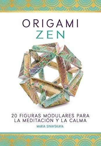 Origami Zen - Sinayskaya, Maria Y Guido  Indij 
