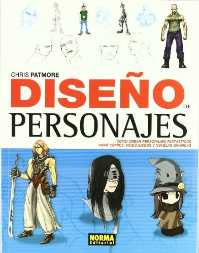 Diseño De Personajes, De Chris Patmore. Editorial Norma Editorial, Edición 1 En Español
