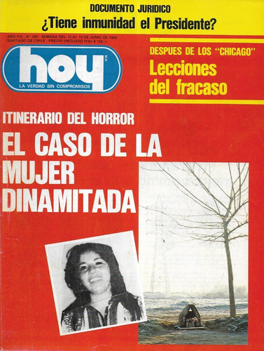 Revista Hoy 360 / 19 Junio 1984 / Caso Mujer Dinamitada