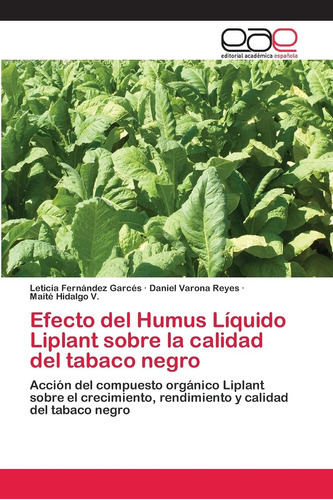 Libro: Efecto Del Humus Líquido Liplant Sobre La Calidad Del