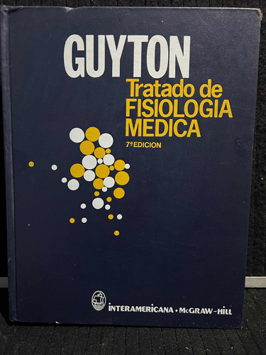 Tratado De Fisiologia Humana, Guyton. 7a Edicion.