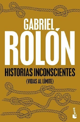 Libro - Historias Inconscientes (vidas Al Limite) (bolsillo