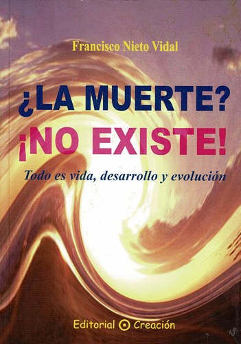 Libro La Muerte? No Existe! (spanish Edition)