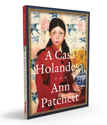 A Casa Holandesa, de Patchett, Ann. Editora Intrínseca Ltda., capa mole, edição livro brochura em português, 2020